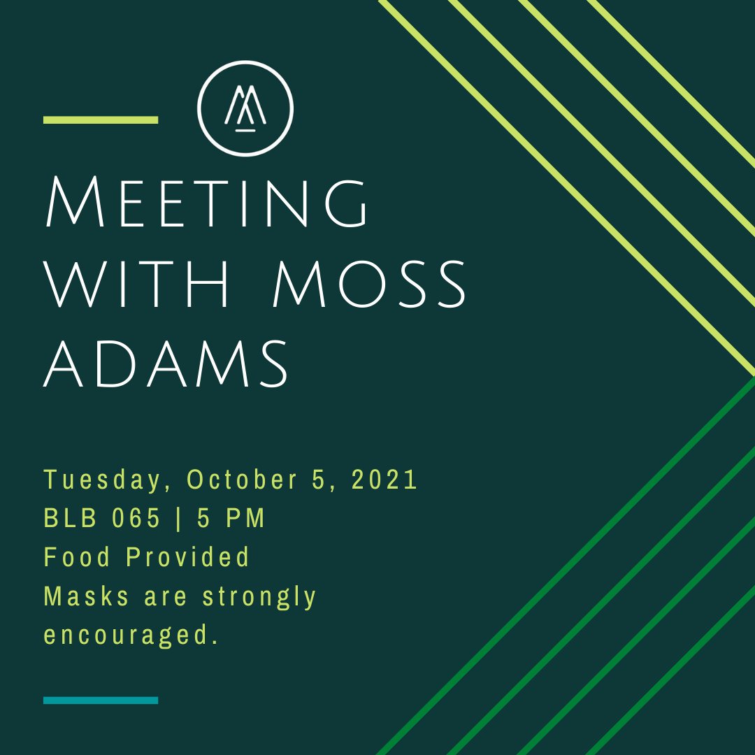 Happy Monday! This Tuesday at 5 PM, we will be meeting with Moss Adams to discuss how to build strong resumes and how to nail the interview process. We look forward to seeing you there. If you have any questions or concerns, please comment below or DM us.

Attire: Business Casual