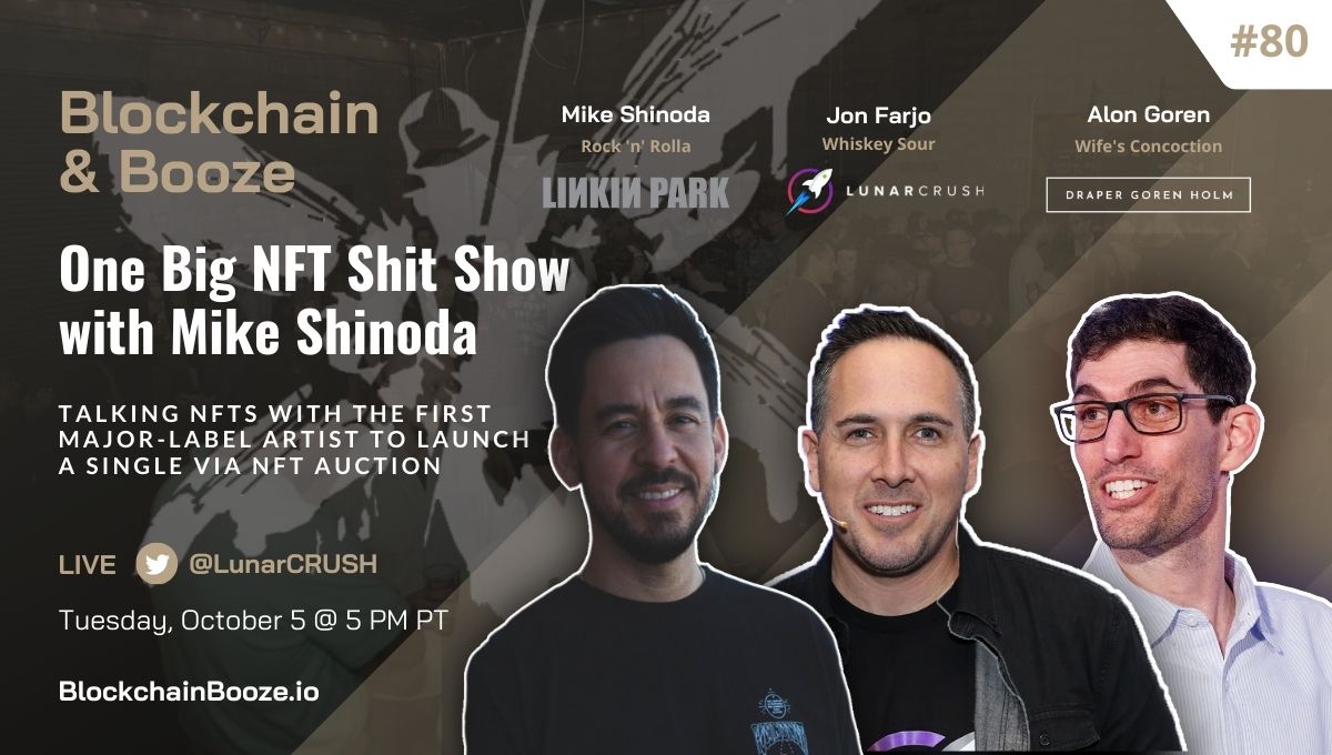 LA Blockchain Summit (@lablockchainsmt) on Twitter photo Join us tomorrow 10/5 from 5-7 PM PT on LA Blockchain Summit’s #BlockchainBooze🍺 as <a href="/AlonGoren/">Alon Gorenᴳᴹ ✌️</a> and <a href="/jonfarjo/">😎JON</a> talk NFTs with <a href="/mikeshinoda/">Mike Shinoda</a> of <a href="/LinkinPark/">LINKIN PARK</a> and <a href="/FortMinor/">Fort Minor</a>, the first major label artist to launch a single via NFT auction!
🎟️ Register free: blockchainbooze.io Join us tomorrow 10/5 from 5-7 PM PT on LA Blockchain Summit’s #BlockchainBooze🍺 as <a href="/AlonGoren/">Alon Gorenᴳᴹ ✌️</a> and <a href="/jonfarjo/">😎JON</a> talk NFTs with <a href="/mikeshinoda/">Mike Shinoda</a> of <a href="/LinkinPark/">LINKIN PARK</a> and <a href="/FortMinor/">Fort Minor</a>, the first major label artist to launch a single via NFT auction!
🎟️ Register free: blockchainbooze.io