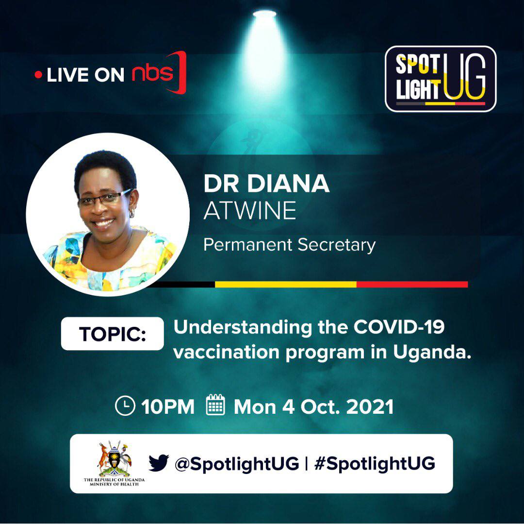 Tonight on #SpotlightUG, we have @MinofHealthUG PS, Dr. @DianaAtwine, along with other officials to share with Ugandans on esp. the #COVID19UG vaccination program. I’m hopeful we shall all be better informed by the end of the show towards a COVID-free #Uganda. #NextMediaUGMonth