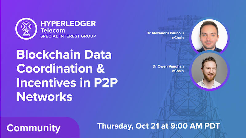 On Thurs, Oct 21 @ 9AM PDT Hyperledger's Telecom SIG hosts two researchers from nChain to discuss #blockchain data coordination &amp; incentives in P2P networks. Everyone interested in how blockchain is being used in #telecom is welcome to join. 

wiki.hyperledger.org/display/TCSIG/…