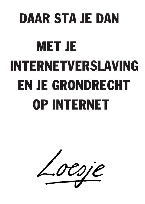 **daar sta je dan
met je internetverslaving
en je grondrecht op internet**
 #facebookdown #whatsappdown