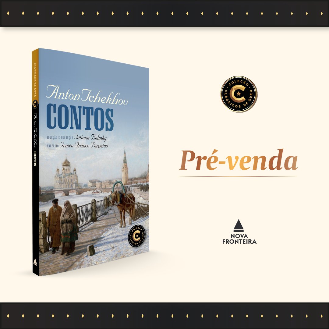 ednovafronteira's tweet photo. Considerado um dos criadores do conto curto, Tchekhov, em poucas pinceladas, pintava toda a complexidade do homem, elevan­do o pequeno texto a alturas épicas. Nes­ta coletânea estão reu­nidas algumas de suas obras-primas.

“Contos” está em pré-venda. Garanta já o seu! https://t.co/WOGITt2QXu