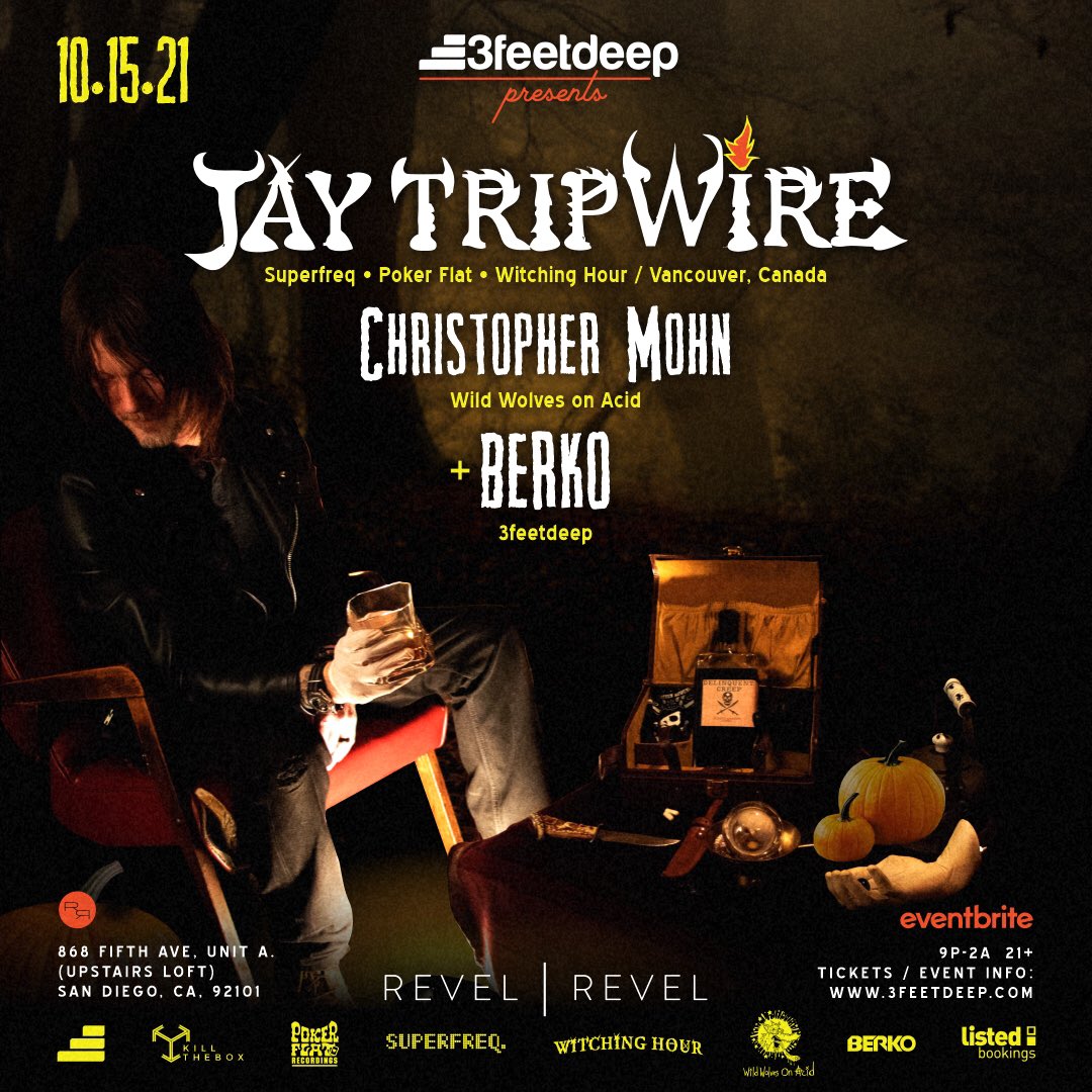 3feetdeep (@3feetdeepchi) on Twitter photo 🎃FRI OCT 15th 💀 We welcome <a href="/jay_tripwire/">jay tripwire</a> back to #SanDiego w/ fellow label mate <a href="/cmohn_art/">Chris Mohn</a> + @_Berko_official at #RevelRevelSD #GaslampDistrict 📲🎟 bit.ly/JayTripwire-SD… 🎃FRI OCT 15th 💀 We welcome <a href="/jay_tripwire/">jay tripwire</a> back to #SanDiego w/ fellow label mate <a href="/cmohn_art/">Chris Mohn</a> + @_Berko_official at #RevelRevelSD #GaslampDistrict 📲🎟 bit.ly/JayTripwire-SD…