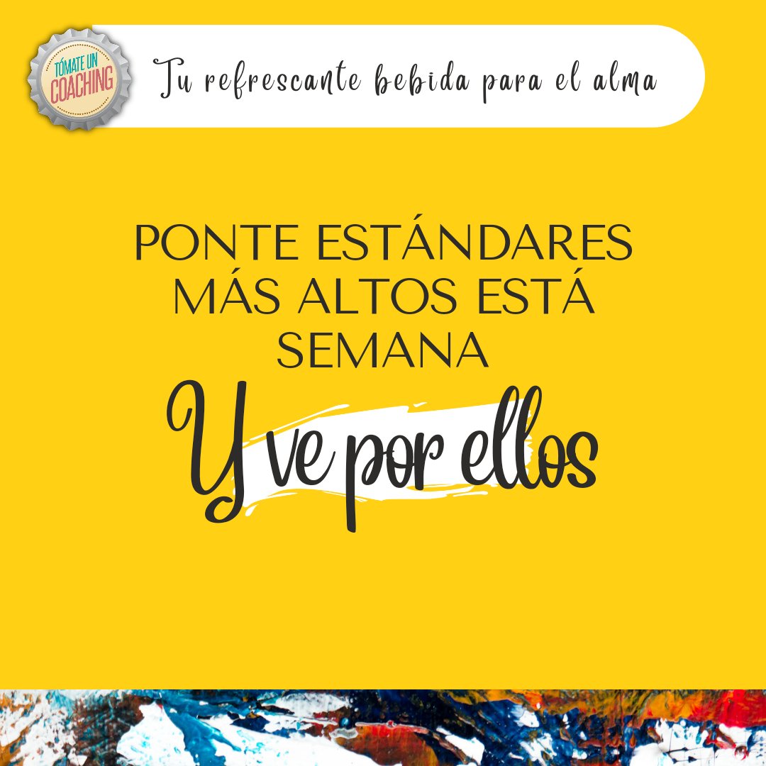 tomamoscoaching's tweet image. El secreto para superarte es desafiarte a ir por estándares más altos cada vez.