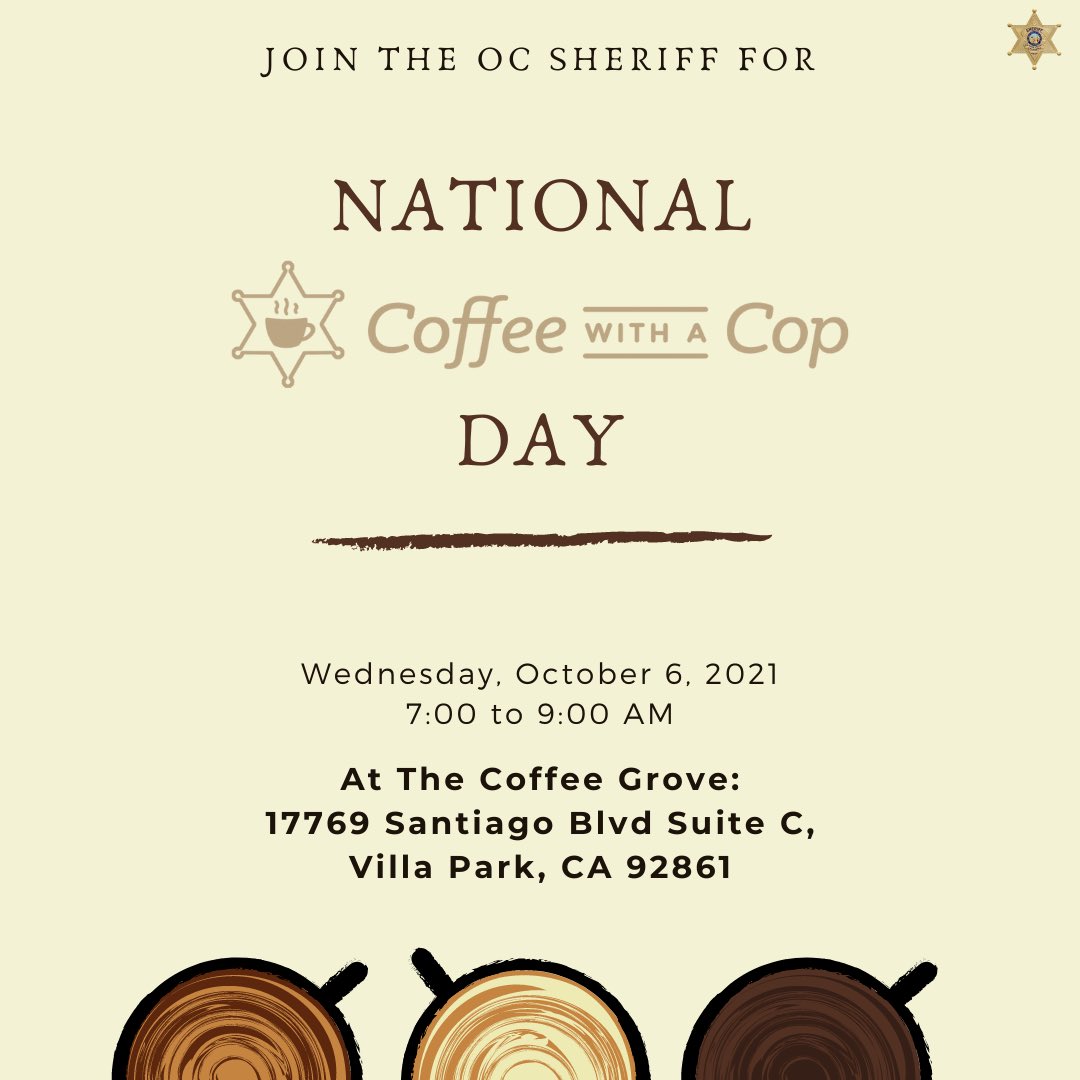 Please join us at the Coffee Grove in Villa Park for Coffee with a Cop, Wednesday 10/6/21 at 7am