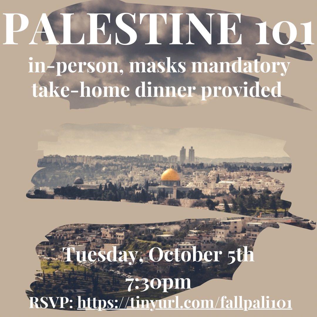 RSVP to our Palestine 101 tomorrow! tinyurl.com/fallpali101