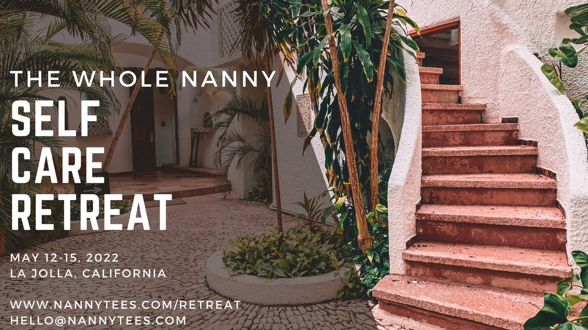 nannytees's tweet photo. If you’re not on our email list then you’ve missed some big news! We’re so excited to host “The Whole Nanny Self Care Retreat” May 12-15, 2022 in La Jolla, California! Early bird tickets and payment plans are now open at https://t.co/F9Ax71dPEA! #excited #nanny #nannylife https://t.co/dqr52ogu3w