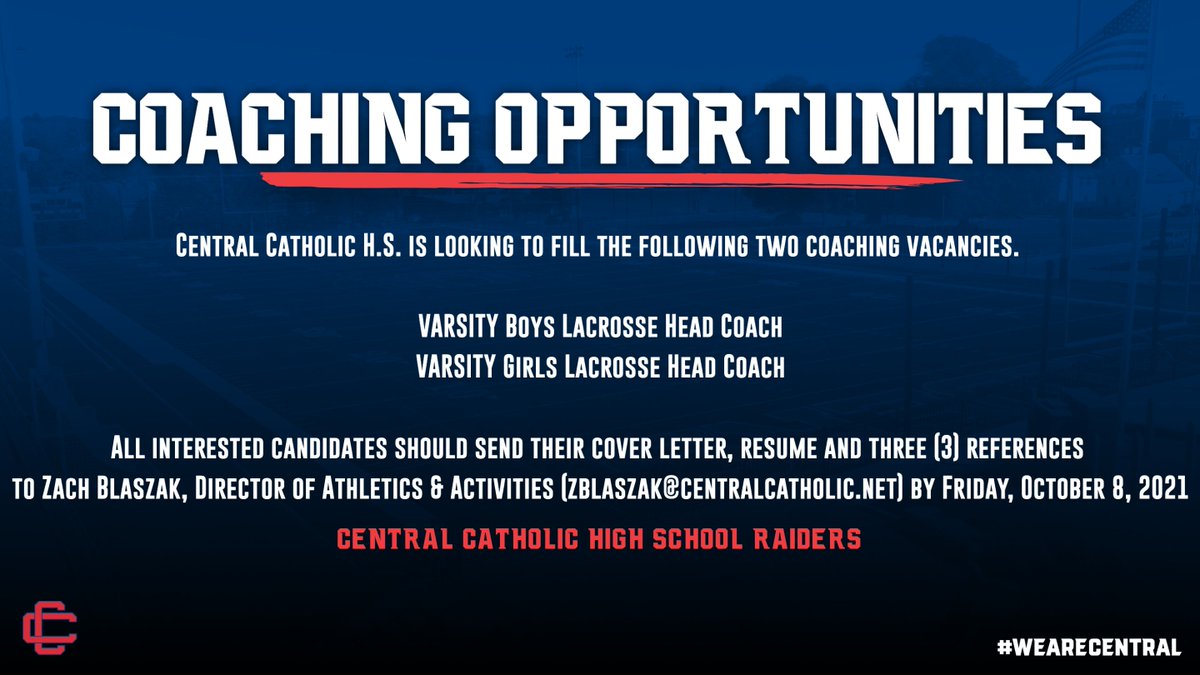 CCHS Raiders (@ccraider_sports) on Twitter photo Boys and Girls Lacrosse coaching opportunities at Central Catholic! All candidates should send resume and letter of interest to Zach Blaszak, Director of Athletics at zblaszak@centralcatholic.net <a href="/CCRaider_GLax/">CCHS Girls Lax</a> @ccraider_blax
#wearecentral Boys and Girls Lacrosse coaching opportunities at Central Catholic! All candidates should send resume and letter of interest to Zach Blaszak, Director of Athletics at zblaszak@centralcatholic.net <a href="/CCRaider_GLax/">CCHS Girls Lax</a> @ccraider_blax
#wearecentral