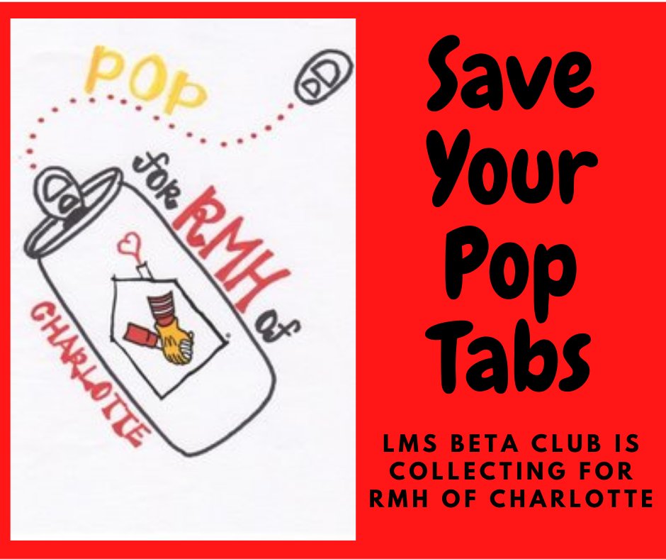 LMS Beta Club is collecting pop tabs for the RMH of Charlotte. We are hoping to collect ONE MILLION TABS this school year. Our next collection day is Friday, October 29 in the car rider line. You can drop them off any time in the office. Thank you for your support.