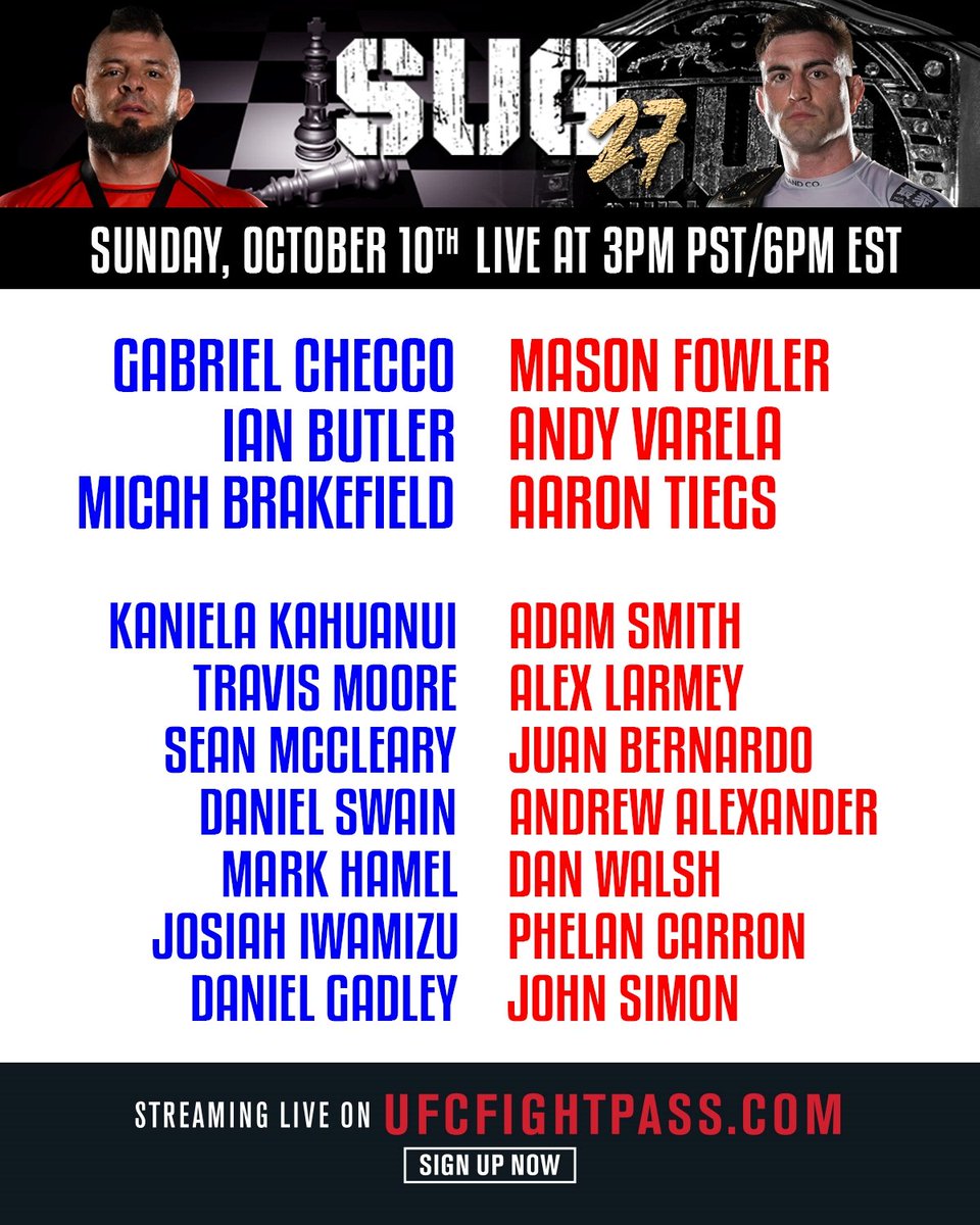 SUG_Grappling's tweet photo. SUG 27 airs live this Sunday, October 10th on @ufcfightpass 

Our Champion Mason Fowler returns to defend his title against 8x SUG vet Gabriel Checco in the main event! Andy Varela replaces Condit vs Ian Butler, and Micah Brakefield seeks to halt Aaron Tiegs' undefeated streak! https://t.co/FDC25FKCog
