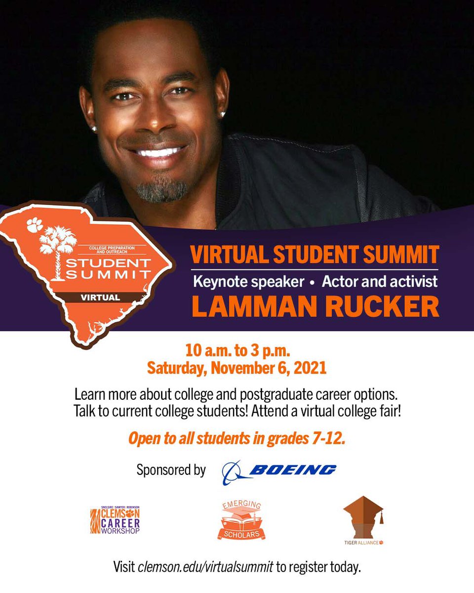 Register now for the 2021 Virtual Student Summit hosted by the <a href="/ClemsonUniv/">Clemson University</a> Office of College Preparation &amp; Outreach. This is co-sponsored by <a href="/Boeing/">The Boeing Company</a> &amp; occurs Sat, Nov 6th 10am-3 pm. Keynote speaker is <a href="/LammanRucker/">🎭ACTOR LAMMAN RUCKER</a> from TV show—Greenleaf. Register at clemson.edu/virtualsummit.