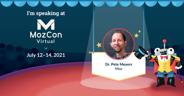 SEOHG1's tweet photo. MozCon Virtual 2021 Interview Series: Dr. Pete Meyers https://t.co/5D6xyzw31B https://t.co/AotEp1wx5r