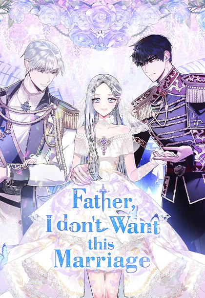 Webtoon_Updates's tweet photo. <Father, I Don't Want this Marriage!>
•The official English translation has been released!✨

🇺🇲: https://t.co/ZGF8b1ca3i
🇰🇷: https://t.co/VUdCcyPoFx https://t.co/Avkz9YDuya