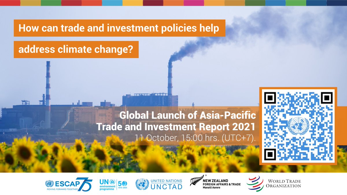 UNESCAP's tweet photo. Join the launch of the #AsiaPacific Trade and Investment Report 2021 to discuss accelerating climate-smart #trade and #investment for #SDGs on 11 October, 15:00 hrs. (UTC+7).
🔗 https://t.co/hOjFxrVt5M
#APTIR https://t.co/p0jEIJvYoq