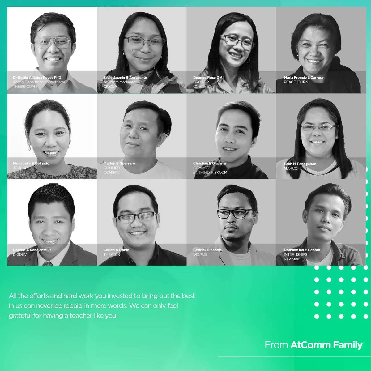 TheAtComm's tweet image. HAPPY TEACHER&apos;S DAY! | The Ateneo Communicators extends its warmest Teachers’ Day greetings to the faculty of the Communication Department!
We would not be the communicators we are today if not for these men and women – the best and brightest in their fields.