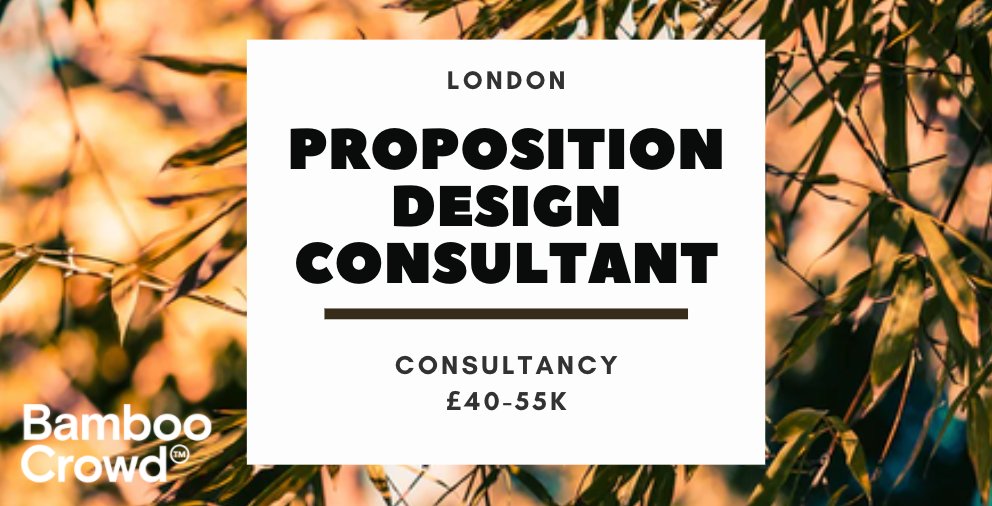 PROPOSITION DESIGN CONSULTANT - Consultancy - London - Exciting opportunity to build breakthrough propositions for the world’s biggest brands. You will confidently bring design-led thinking to the table to create solutions that work for all. buff.ly/3znOBzD