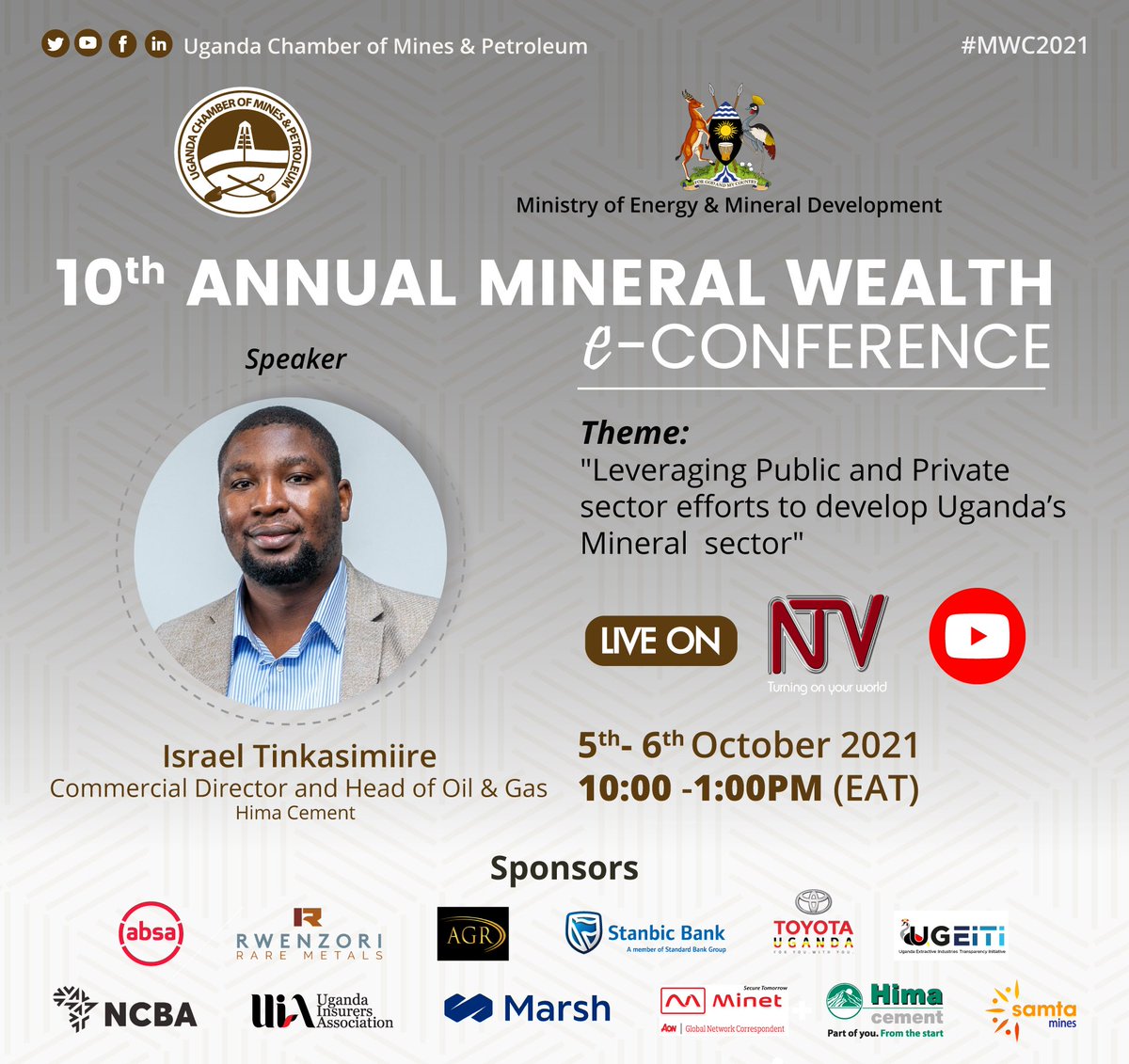 HimaCement's tweet image. Israel Tinkasimiire, our Commercial Director and Head of Oil &amp;amp; Gas will be speaking at the 10th Annual Mineral Wealth e-Conference.

Tune in  @ntvuganda tomorrow to watch him speak on Maximizing Linkages in the Mining and Construction Sectors.