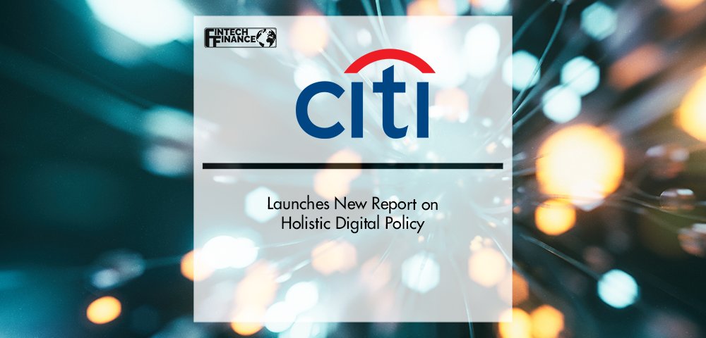 fintechf's tweet photo. Citi Launches New Report on Holistic Digital Policy
https://t.co/Y1Fd2eK8WW
#Fintech  #Paytech #FFnews https://t.co/M89kC3hSJ1