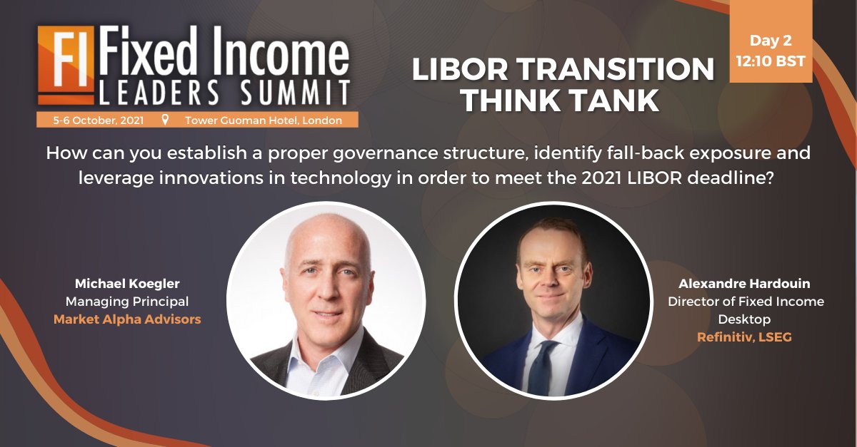AdvisorsAlpha's tweet image. Join our principal Michael Koegler and @Refinitiv&apos;s Alexandre Hardouin at 12.10pm BST tomorrow at the Fixed Income Leaders Summit for their #Libor Transition Think Tank fixedincome.wbresearch.com