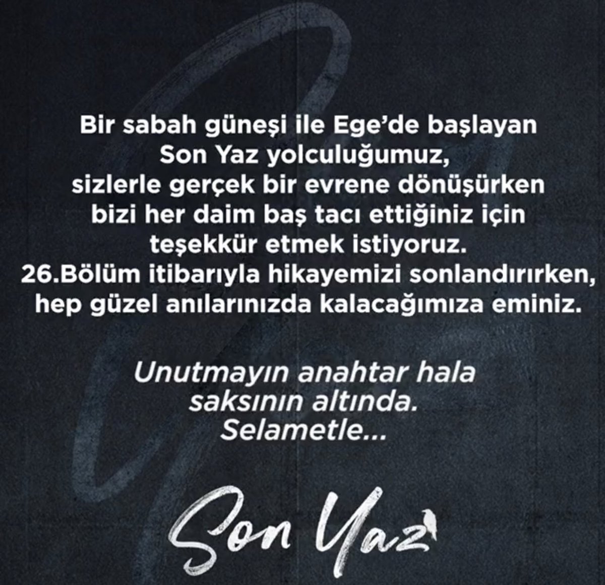 #SonYaz
رسمياً : الصيف الاخير ينتهي عند الحلقة 26