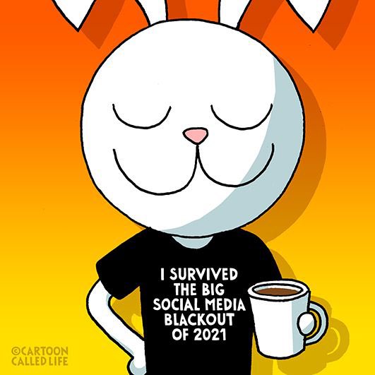 How is everybody healing after the digital trauma of yesterday? 🐰😉  

#facebookdown #instagramdown #watsappdown #SocialMediaDown #bunny #cartoonoftheday #cartoon #humor #CartoonCalledLife #drawing