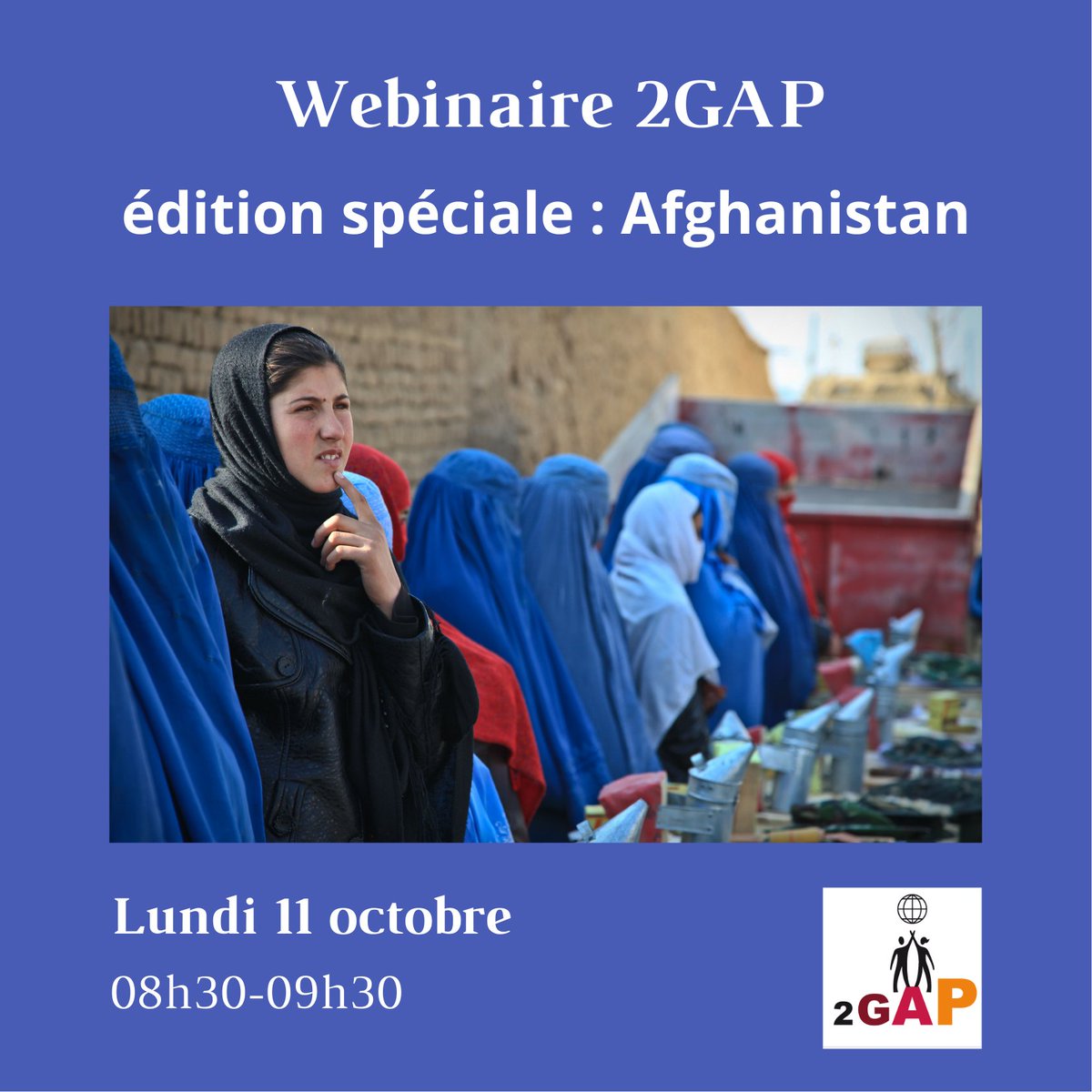 2gapF's tweet photo. [SAVE THE DATE : WEBINAIRE SPÉCIAL AFGHANISTAN - Lundi 11 octobre 08h30/09h30]

📣2GAP vous convie à son webinaire spécial le 11/10 prochain.

ℹ️Ouverture des inscriptions en ligne et programme détaillé dès demain.
#webinar #Women4Afghanistan #WomensRights #SupportAndAct

⬇️⬇️⬇️ https://t.co/kgv4nPCfV3