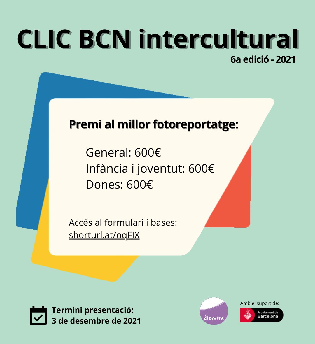 📸 Torna el concurs de fotografia CLIC Barcelona Intercultural! 
🔜 Inscripcions fins al 3 de desembre. 

🏆 Premi al millor fotoreportatge de temàtica: 
- General: 600€
- Dones: 600€
- Infància i joventut: 600€

📩 Formulari i bases: shorturl.at/oqFIX