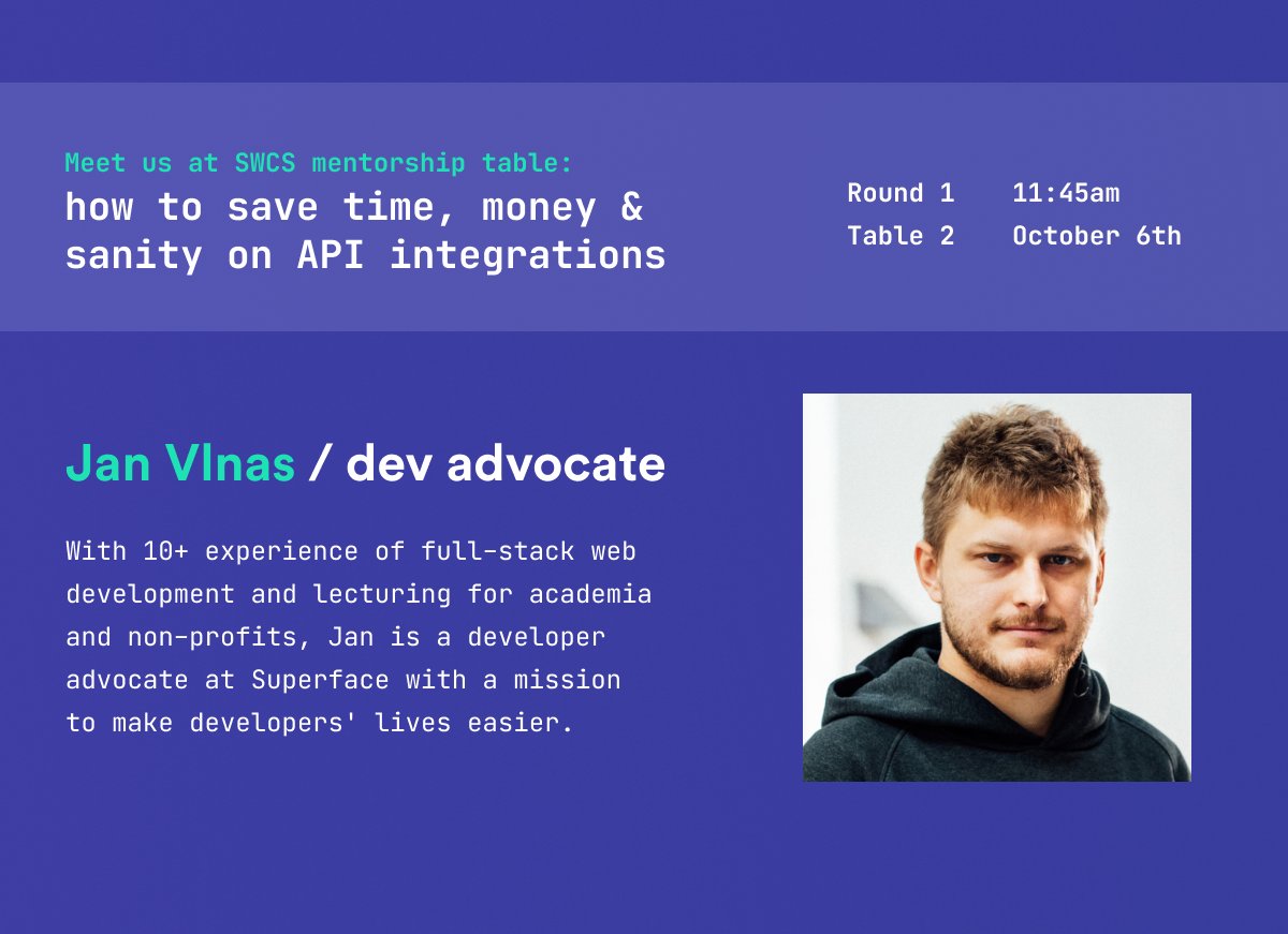 superfaceai's tweet photo. Are you joining @SWCSummit tomorrow? 

Meet Superface team at our mentorship table about #API integrations, lead by @janvlnas 💫👾  Book your spot via https://t.co/m07KrllGGu

See you there!  #swcsummit #startups https://t.co/r6aTQl7JxH