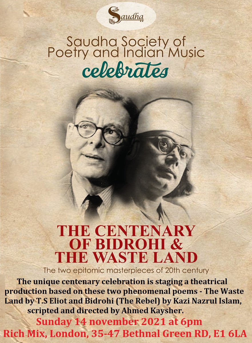 A critically acclaimed theatrical production based on two literary masterpieces of 20th century The Waste Land by T.S.Eliot and Bidrohi by Kazi Nazrul Islam is coming to @RichMixLondon  on Sunday 14 November at 6pm. 

You can't afford to miss this! 
#TSEliot #KaziNazrulIslam