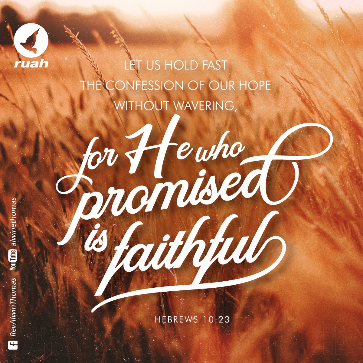 alwinthomas's tweet photo. Let us hold fast the confession of our hope without wavering, for he who promised is faithful.
Hebrews 10:23

#dailybreath #ruah #ruahchurch #ruahministries #bibleverse #promiseoftheday #blessingword #Hewhopromised #faithful #verseoftheday https://t.co/mMRszDZ8Dn