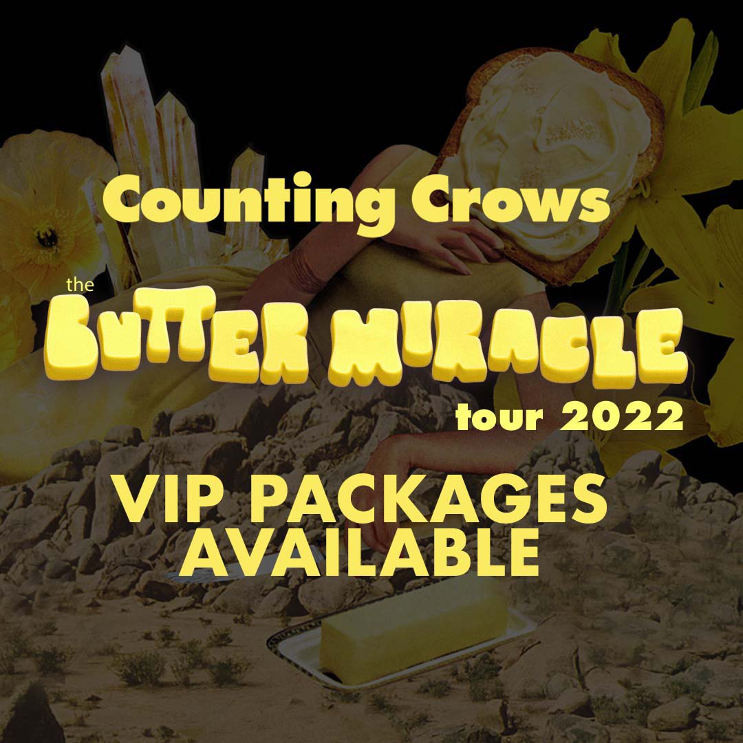 CountingCrows's tweet photo. The presale for The Butter Miracle Tour 2022 starts NOW! Secure your tickets early with the code: BUTTER. There’s also a handful of exclusive VIP packages available for an enhanced fan experience. They’re very limited so grab them quickly. #ButterMiracle https://t.co/5OriPqo39E https://t.co/fvHUWz63GJ