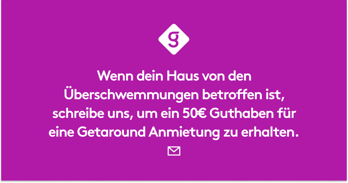 GetaroundDE's tweet image. Die Überschwemmungen in ganz Europa haben viele Städte und Dörfer, insbesondere in Deutschland, Belgien und Frankreich verwüstet. Wir wollen dazu beitragen, dass diese Menschen an sichere Orte gebracht werden können.