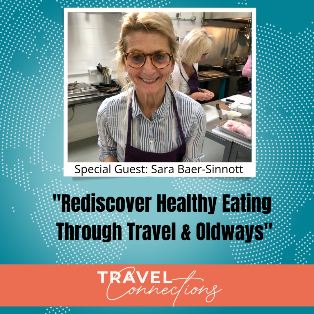 Oldways President, Sara Baer-Sinnott spoke with friend <a href="/suzannestavert/">Suzanne Stavert</a> on her podcast, Travel Connections! Hear more about Oldways, our upcoming culinary travel tours, and why travel is so meaningful to us here: ow.ly/1uXY50GmkRu