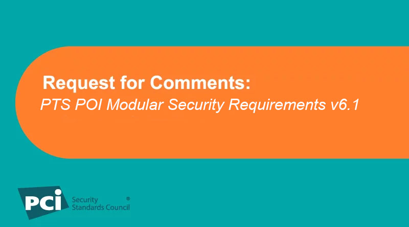 AquiaSolutions's tweet image. Request for Comments: PTS POI Modular Security Requirements v6.1: From 5 October to 3 November 2021,  eligible PCI SSC stakeholders are invited to review and provide feedback on the PTS POI Modular… dlvr.it/S8z28c #PTSPOI #Participation #RequestforComments