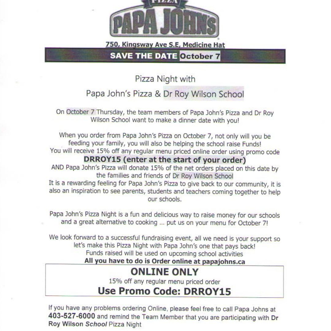 PAPA JOHNS Pizza Night!!

Thursday, October 7th. Receive 15% OFF, while supporting our school.
 Just make sure to use Promo Code DRROY15

#wlc
#papajohns