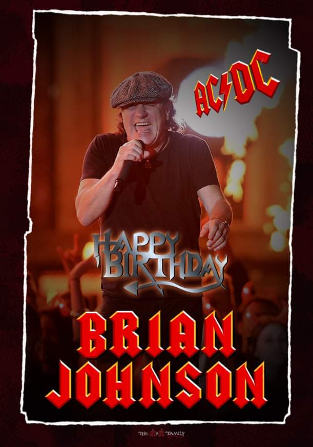 Parabéns para Brian Johnson, vocal do AC/DC, que está completando 74 anos!!