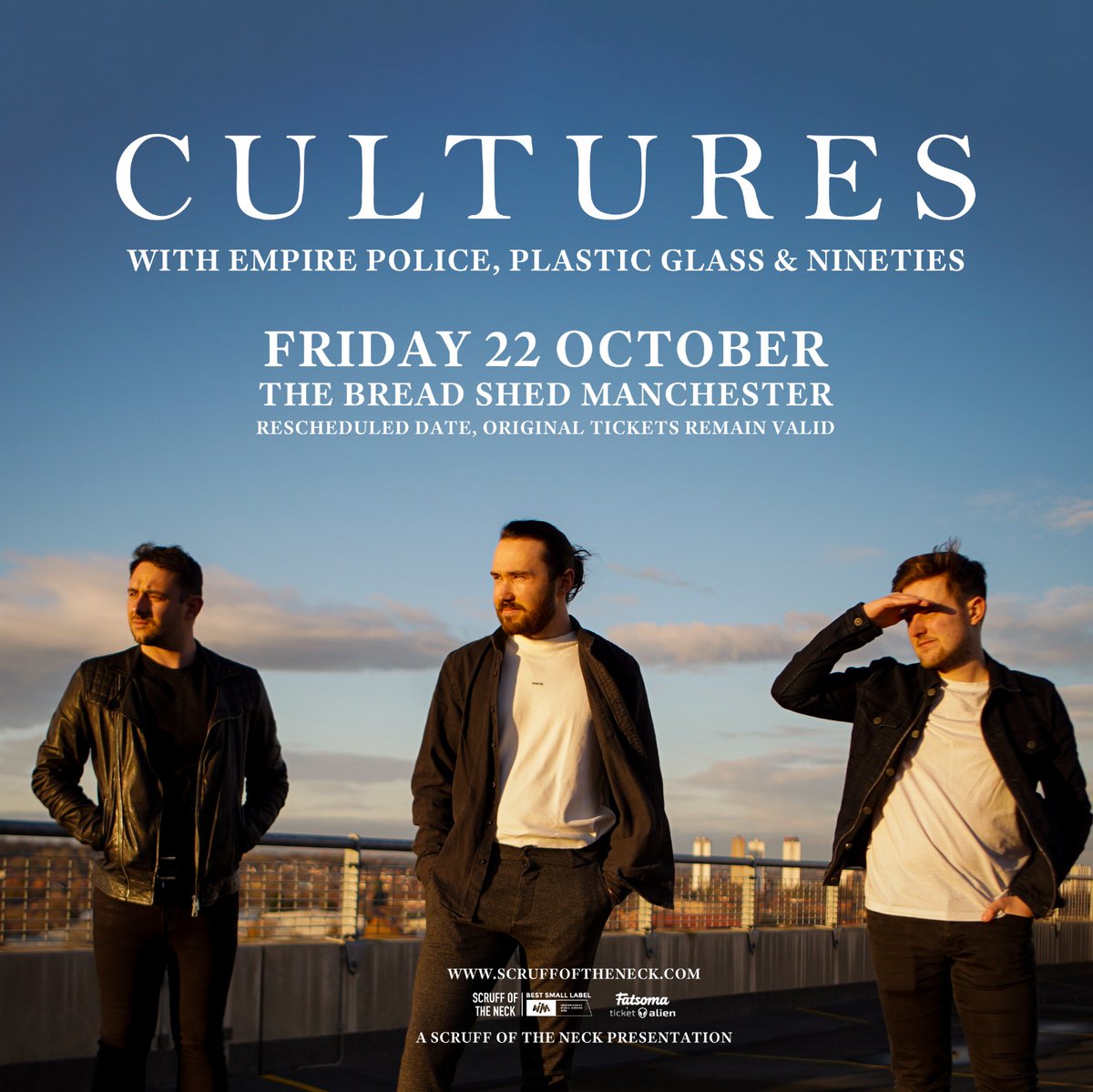 Scruff of the Neck (@scruffoftheneck) on Twitter photo 🚨SUPPORT ANNOUNCEMENT🚨
<a href="/_ninetiesband_/">Nineties</a> are set to support <a href="/cultures_band/">Cultures</a> on Friday the 22nd of October alongside <a href="/theempirepolice/">The Empire Police</a> & <a href="/PlasticGlass1/">Plastic Glass</a>
Grab your tickets from the Fatsoma link below:
🎫 - fatso.ma/UtmF 🚨SUPPORT ANNOUNCEMENT🚨
<a href="/_ninetiesband_/">Nineties</a> are set to support <a href="/cultures_band/">Cultures</a> on Friday the 22nd of October alongside <a href="/theempirepolice/">The Empire Police</a> & <a href="/PlasticGlass1/">Plastic Glass</a>
Grab your tickets from the Fatsoma link below:
🎫 - fatso.ma/UtmF