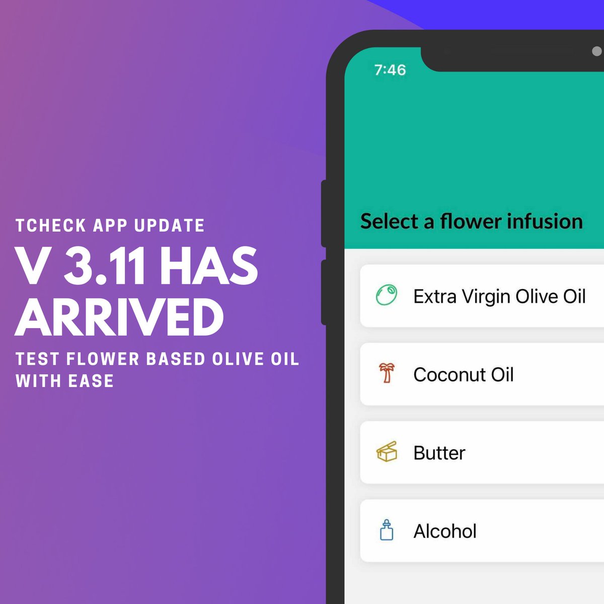 Get the most out of your testing experience... update your tCheck app today! 📲✅

Update V.311 has arrived! Start testing the potency of your decarbed flower based EVOO.🌟 

Visit the Apple or Google Play app store to download.▶️