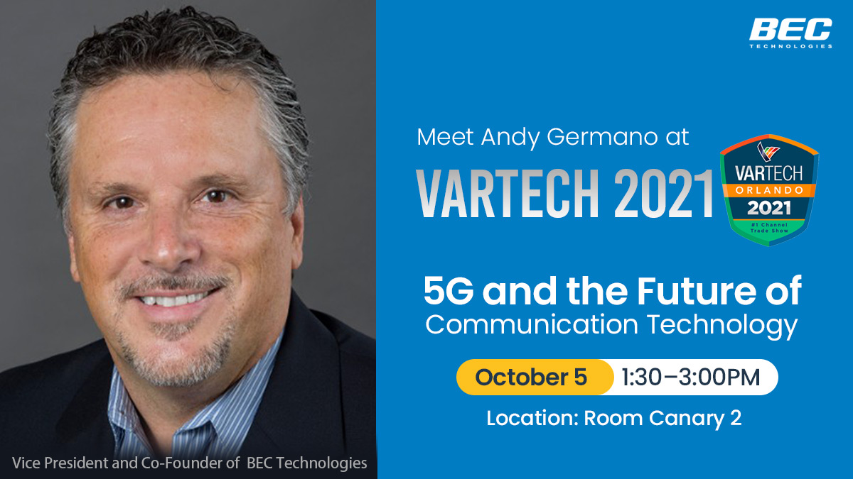 BECTechnologies's tweet photo. Please join Andy at the session of 5G and the Future of Communication Technology at #VARTECH2021
https://t.co/MrhLDqAnPa https://t.co/dStQIVw8ko