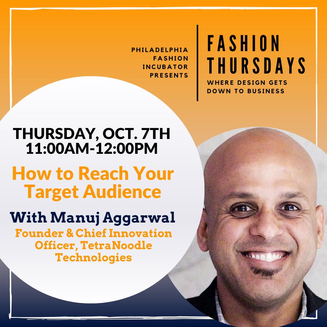 PhilaIncubator's tweet image. Join us for this week’s Fashion Thursdays with Manuj Aggarwal, Founder and Chief Innovation Officer at TetraNoodle Technologies, and learn how to reach your target audience. Get tickets at eventbrite.com/e/fashion-thur…