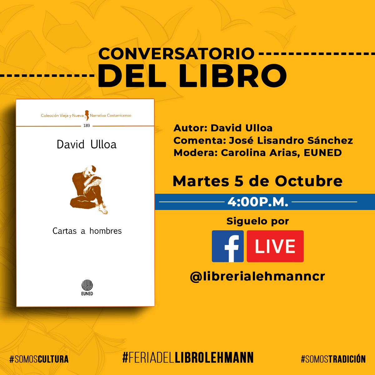 editorial_uned's tweet photo. #Hoy en la Feria del Libro de la @LibreriaLehmann, el autor @davoulloa conversará con @jlisandro sobre su cuentario "Cartas a hombres".
4 p.m.
FB Live
https://t.co/rBGr2iHqrk o
https://t.co/HYCtsFYpaI
#librosuned #somosuned #leoconlauned #bicentenariocr https://t.co/St2kUu7tNU