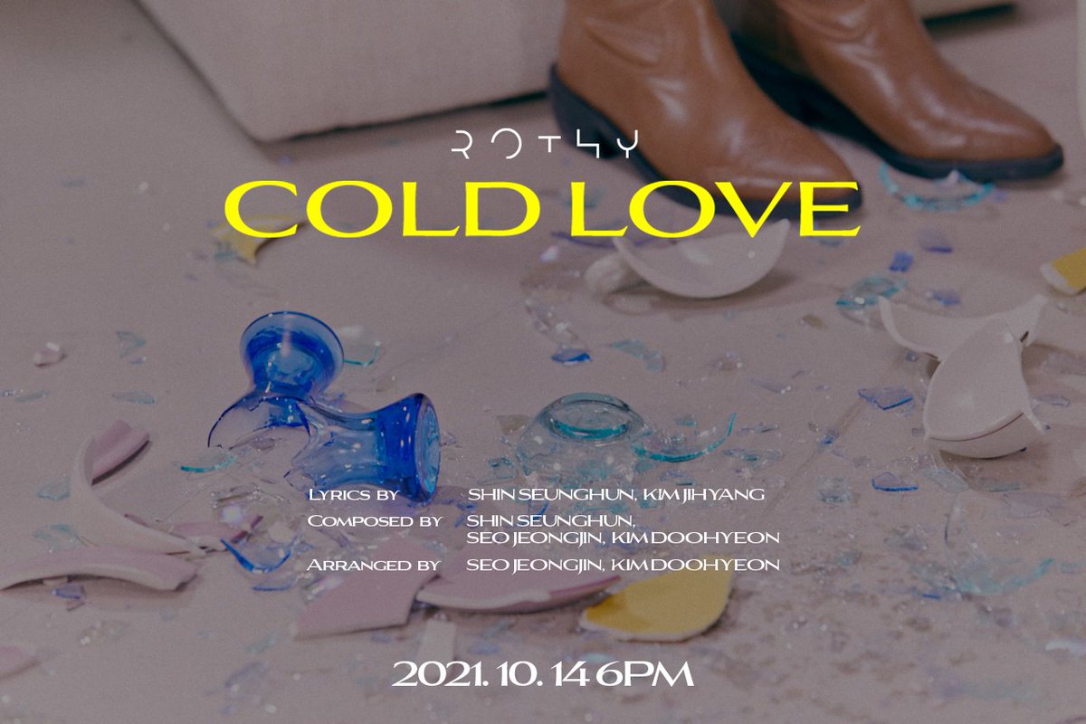 Rothy_official's tweet photo. ROTHY 
5th Single Album 

𝐂𝐎𝐋𝐃 𝐋𝐎𝐕𝐄
2021.10.14 6PM(KST)

#로시 #ROTHY #COLDLOVE https://t.co/QPAlgQSAaL
