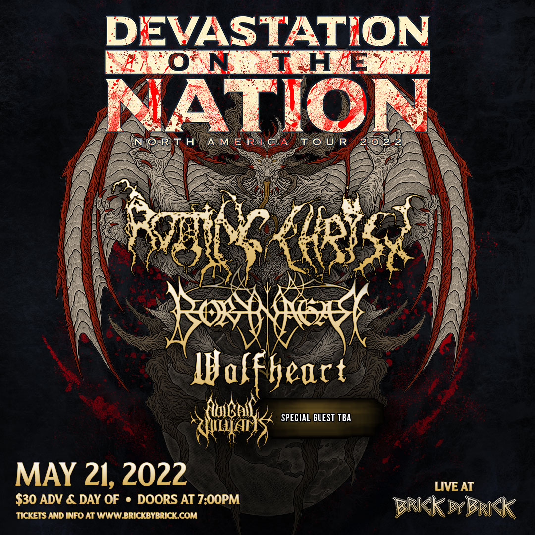 JUST ANNOUNCED 🔥 <a href="/DevastationDOTN/">𝕯𝖊𝖛𝖆𝖘𝖙𝖆𝖙𝖎𝖔𝖓 𝕺𝖓 𝕿𝖍𝖊 𝕹𝖆𝖙𝖎𝖔𝖓</a> '22 with Rotting Christ (<a href="/AthanatoiEste/">Rotting Christ</a>) <a href="/BorknagarHQ/">Øystein G. Brun</a> <a href="/WolfheartFIN/">WOLFHEART</a> <a href="/AWbandOfficial/">Abigail Williams</a> + a top secret opener on May 21, 2022 - tix on sale now! bit.ly/DOTN2022-SD #LiveAtBxB #DOTN2022 <a href="/Continental_USA/">Continental Touring</a>