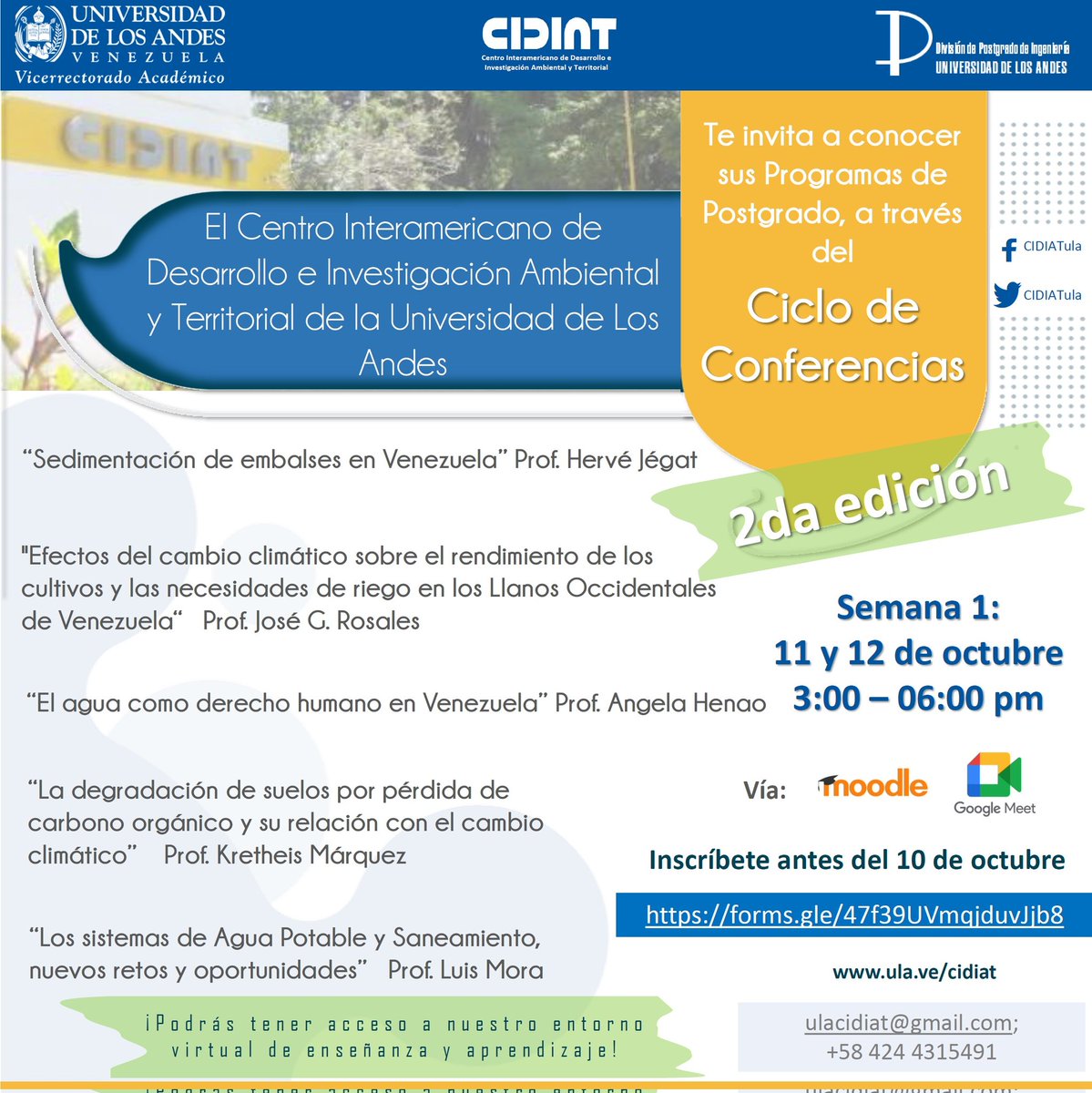 Te invitamos a conocer nuestros Programas de Postgrado, a través del Ciclo de Conferencias (en su 2da edición).

Semana 1:

11 y 12 de octubre

3:00 – 06:00 pm

Inscríbete antes del 10 de octubre

forms.gle/47f39UVmqjduvJ…

<a href="/IngenieriaULA/">Fac. Ingeniería ULA</a>
<a href="/CDCHTA/">CDCHTA ULA</a> <a href="/PrensaULA/">Noticias Prensa ULA Cuenta Oficial</a> <a href="/bonuccimario/">Mario Bonucci R.</a>