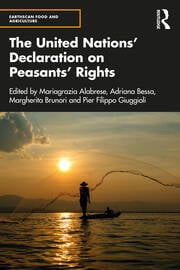 EnvSusEditor's tweet photo. Out in 2020! The United Nations' Declaration on Peasants' Rights ed by Mariagrazia Alabrese, Adriana Bessa, Margherita Brunori, Pier Filippo Giuggioli 

The first comprehensive tool to navigate this important declaration @BruMargherita @via_campesina @UNHumanRights @maralabrese https://t.co/N1Zo4i96ch