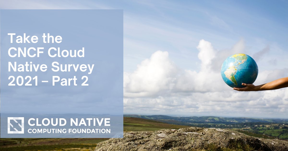 We're looking for your thoughts on cloud native tools and #CNCF projects! Part 2 of the Cloud Native Survey 2021 is still open 📈  

Respond by Oct 15 to be entered to win one of two in-person passes to #KubeCon + #CloudNativeCon Europe 2022! 🥘 

surveymonkey.com/r/LZT2CR3