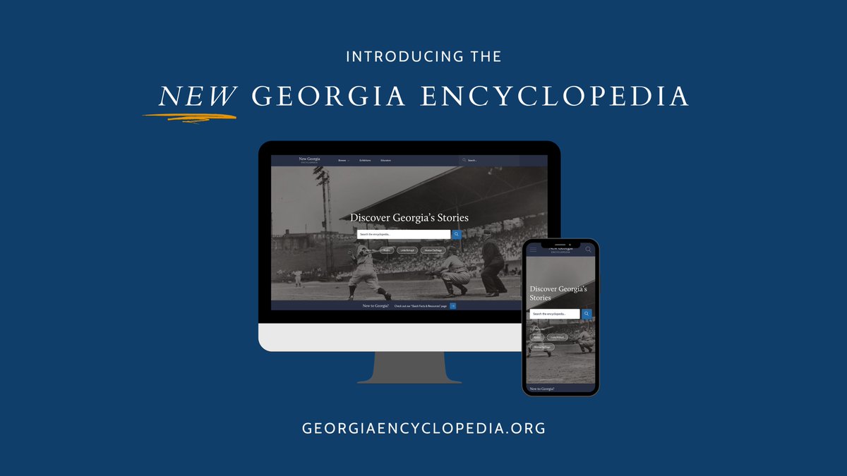 The *New* Georgia Encyclopedia is finally here. We've got a:
💅 Fresh new look
📷 Richer archival images
🔍 Improved search and discoverability
📚 Tools that make research easy
📱 Mobile site that actually works

Let us know what you think! georgiaencyclopedia.org