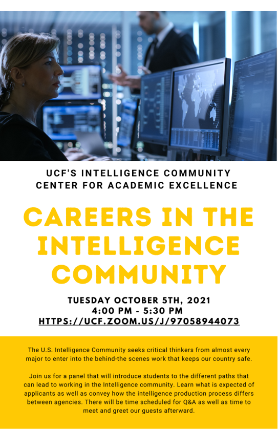HAPPENING TODAY: Join UCF's Intelligence Community Center for Academic Excellence to learn more about careers in the intelligence community today at 4:00 PM via Zoom.