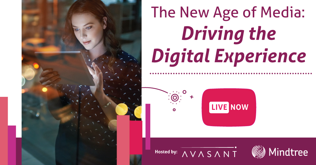 Mindtree_Ltd's tweet image. Now LIVE! Our digital forum, The New Age of Media: Driving the Digital Experience, is kicking off. Join this interactive discussion with Mindtree, @Avasant, @ProfitWheellive, &amp;amp; @Activision executives. okt.to/mxqEfK #Mediaandentertainment #hyperpersonalized #digital
