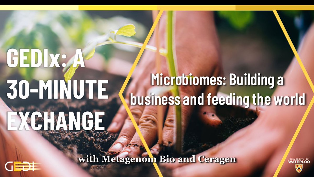 uwaterlooGEDI's tweet photo. Please join us for 30 mins at the next GEDI Exchange webinar with @MetagenomBio and @CeragenGrow to discuss Microbiomes: Building a business and feeding the world. Register: https://t.co/jLB3mXAlcm 
#Environment #Agriculture #technology #Microbiome #uwaterloo #GEDIx https://t.co/IGDoJHy2yR